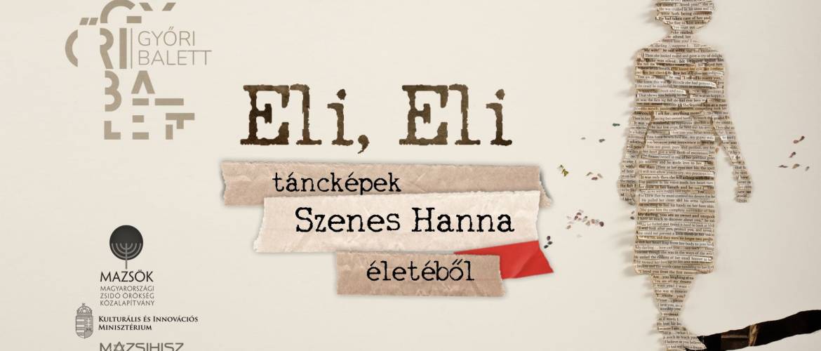 Éli, Éli – Táncképek Szenes Hanna életéből – ősbemutató a Rumbachban